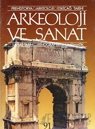 Arkeoloji ve Sanat Dergisi Sayı 91