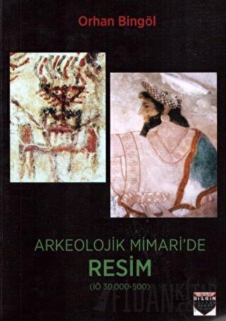 Arkeolojik Mimari'de Resim Orhan Bingöl