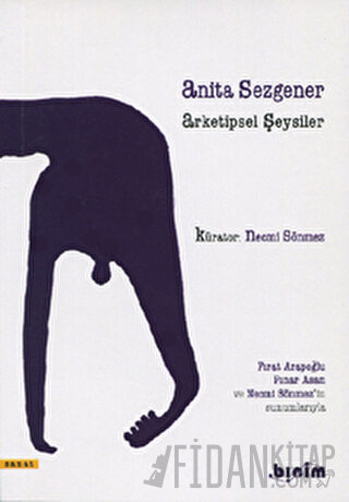 Arketipsel Şeysiler Anita Sezgener