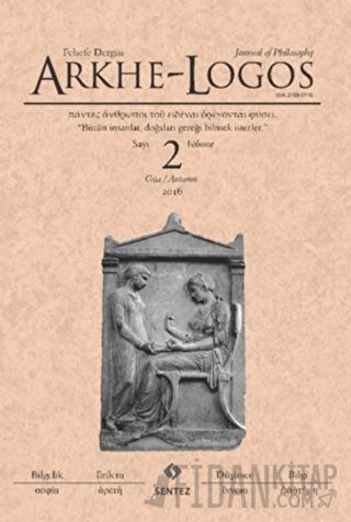 Arkhe - Logos Felsefe Dergisi Sayı: 2 Güz 2016