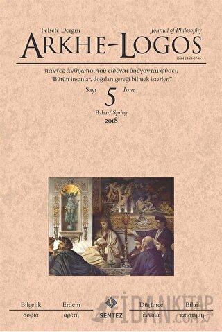 Arkhe - Logos Felsefe Dergisi Sayı: 5 Bahar 2018