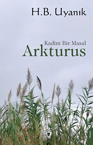 Arkturus - Kadim Bir Masal