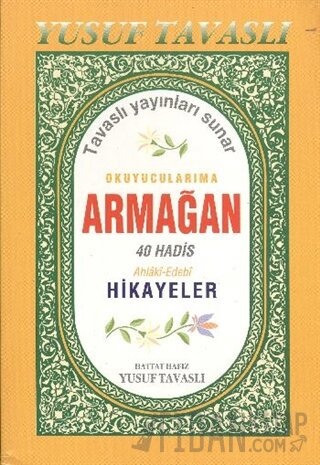 Armağan 40 Hadis Hikayeler (Kod: B43) Yusuf Tavaslı