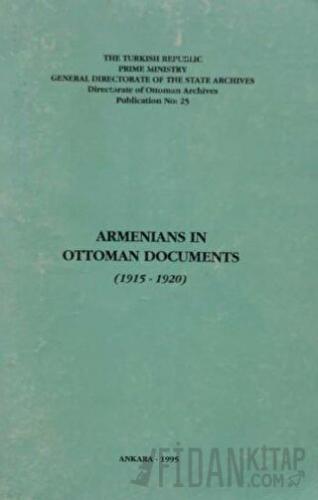 Armenians in Ottoman Documents (1915-1920)
