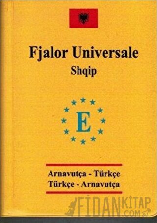 Arnavutça Cep Üniversal Sözlük - Fjalor Universale Shqip