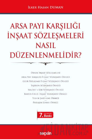 Arsa Payı Karşılığı İnşaat Sözleşmeleri Nasıl Düzenlenmelidir&#63; İlk