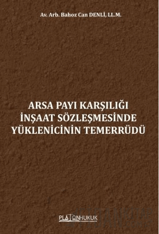Arsa Payı Karşılığı İnşaat Sözleşmesinde Yüklenicinin Temerrüdü