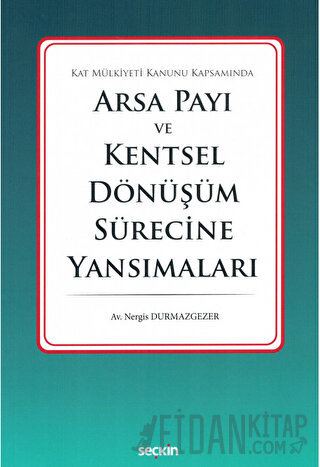 Arsa Payı ve Kentsel Dönüşüm Sürecine Yansımaları