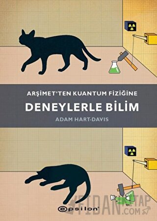 Arşimet’ten Kuantum Fiziğine - Deneylerle Bilim (Ciltli)