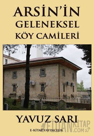 Arsin’in Geleneksel Köy Camileri
