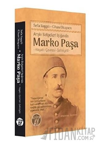 Arşiv Belgeleri Işığında Marko Paşa