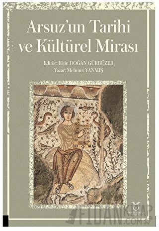 Arsuz’un Tarihi ve Kültürel Mirası