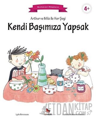 Arthur ve Mila ile Her Şeyi Kendi Başımıza Yapsak