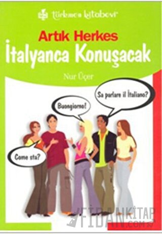 Artık Herkes İtalyanca Konuşacak