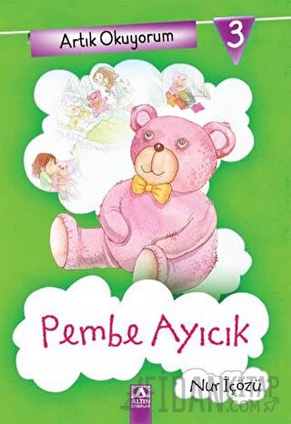 Artık Okuyorum 3: Pembe Ayıcık