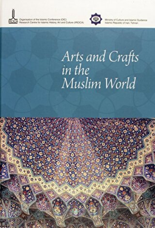 Arts and Crafts in the Muslim World