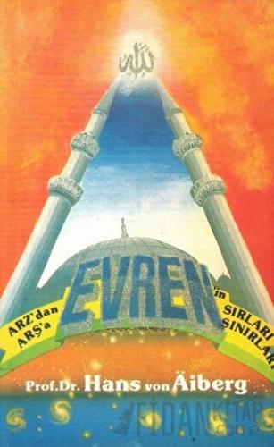 Arz'dan Arşa'a Evrenin Sırları Sınırları