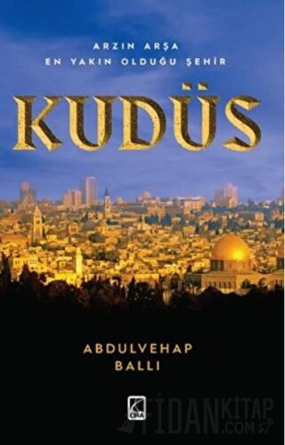 Arzın Arşa En Yakın Olduğu Şehit Kudüs