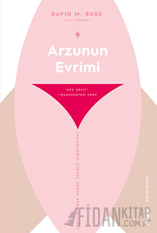 Arzunun Evrimi & İnsanların Cinsel Seçim Stratejileri