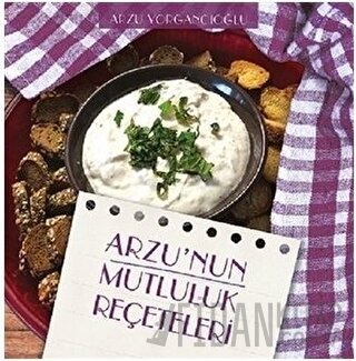 Arzu'nun Mutluluk Reçeteleri