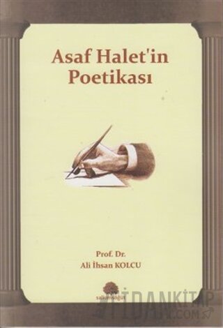 Asaf Halet’in Poetikası Ali İhsan Kolcu