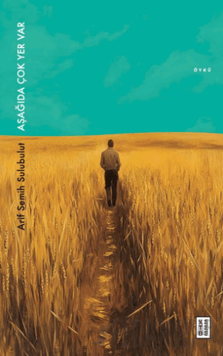 Aşağıda Çok Yer Var