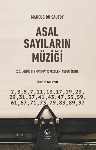 Asal Sayıların Müziği - Çözülmemiş Bir Matematik Problemi Neden Önemli