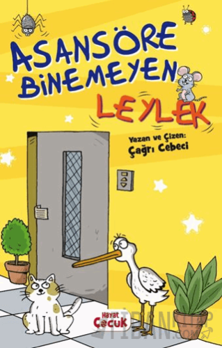 Asansöre Binemeyen Leylek