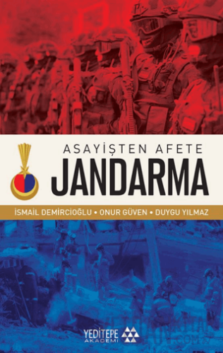 Asayişten Afete Jandarma İsmail Demircioğlu
