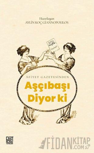 Aşçıbaşı Diyor ki