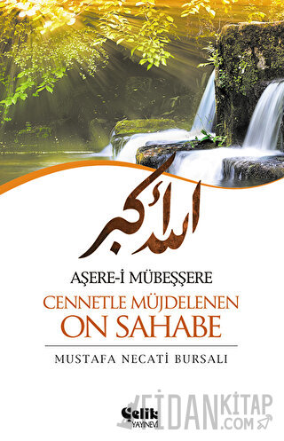 Aşere-i Mübeşşere Cennetle Müjdelenen On Sahabe