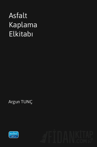 Asfalt Kaplama Elkitabı Argun Tunç