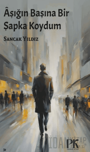 Aşığın Başına Bir Şapka Koydum