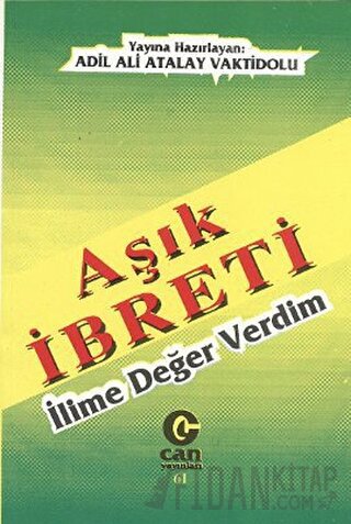 Aşık İbreti : İlime Değer Verdim