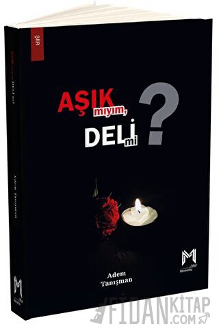Aşık Mıyım Deli Mi?
