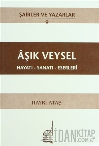 Aşık Veysel Hayatı - Sanatı - Eserleri