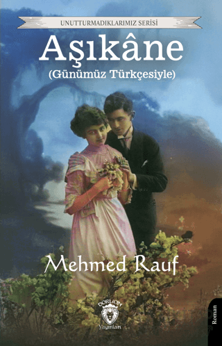 Aşıkane (Günümüz Türkçesiyle)