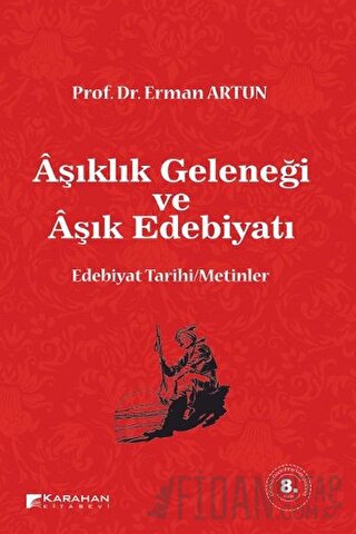 Aşıklık Geleneği ve Aşık Edebiyatı