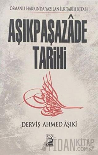 Aşıkpaşazade Tarihi Derviş Ahmed Aşıki