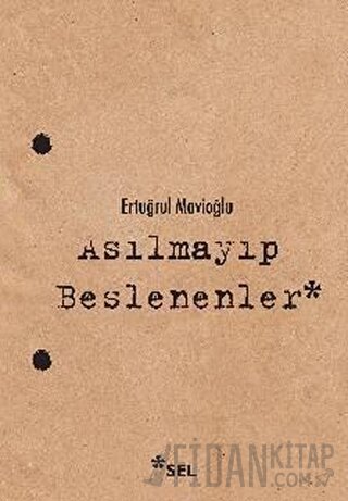 Asılmayıp Beslenenler