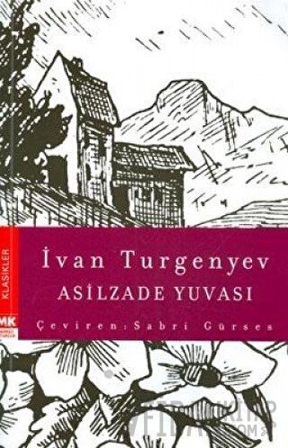 Asilzade Yuvası Ivan Sergeyevich Turgenev