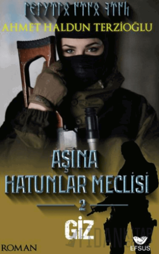 Aşina Hatunlar Meclisi 2 - Giz