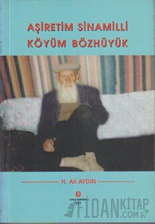 Aşiretim Sinamilli Köyüm Bözhüyük