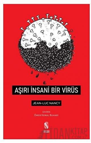 Aşırı İnsani Bir Virüs