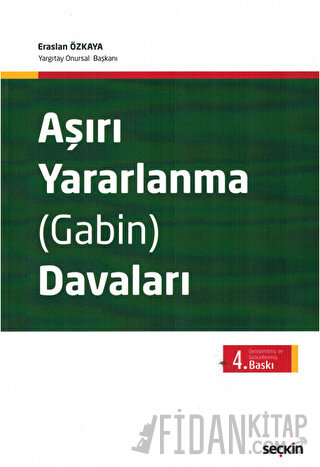 Aşırı Yararlanma (Gabin) Davaları