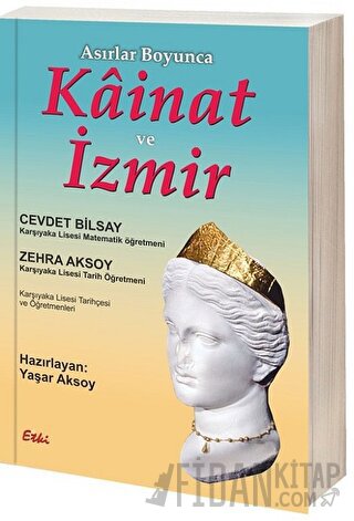 Asırlar Boyunca Kainat ve İzmir Yaşar Aksoy