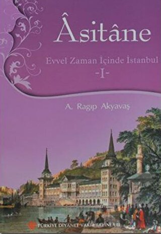 Asitane - Evvel Zaman İçinde İstanbul 1