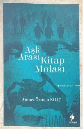 Aşk Arası Kitap Molası Ahmet Özmen Kılıç
