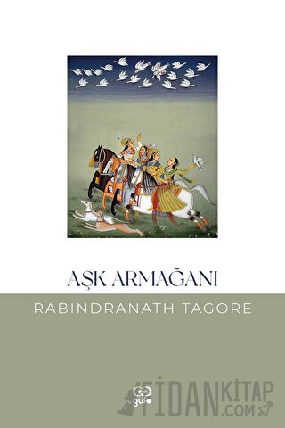 Aşk Armağanı Rabindranath Tagore