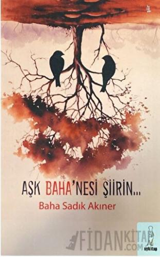 Aşk Baha'nesi Şiirin